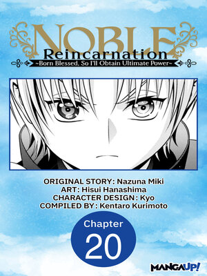 cover image of Noble Reincarnation -Born Blessed, So I'll Obtain Ultimate Power, Chapter 20